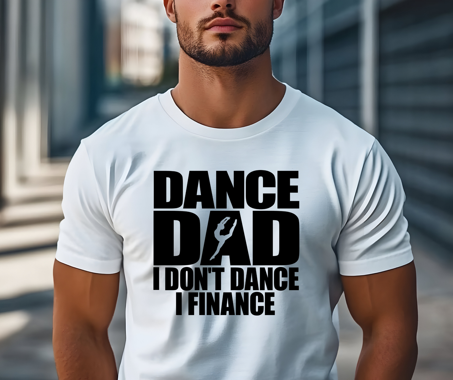 Dance Dad I Don't Dance I Finance