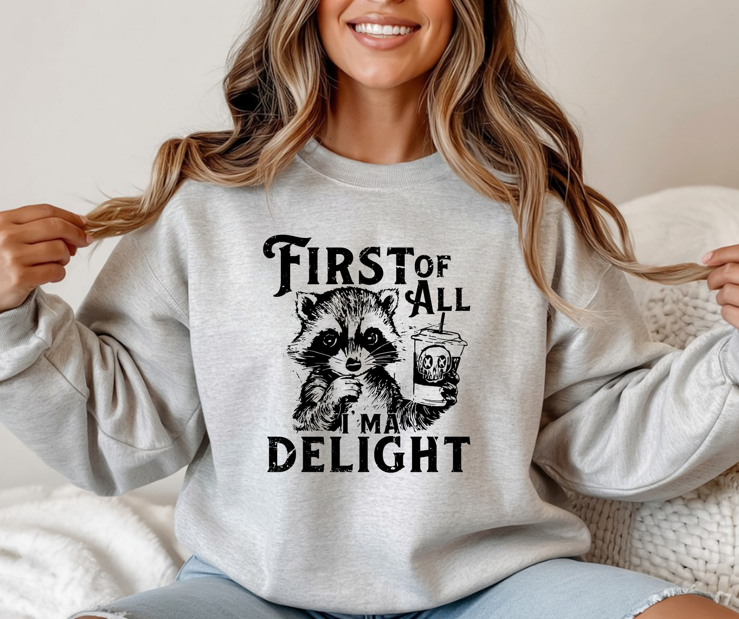 First Of All I'm A Delight