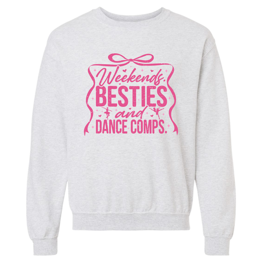 Weekends Besties and Dance Comps