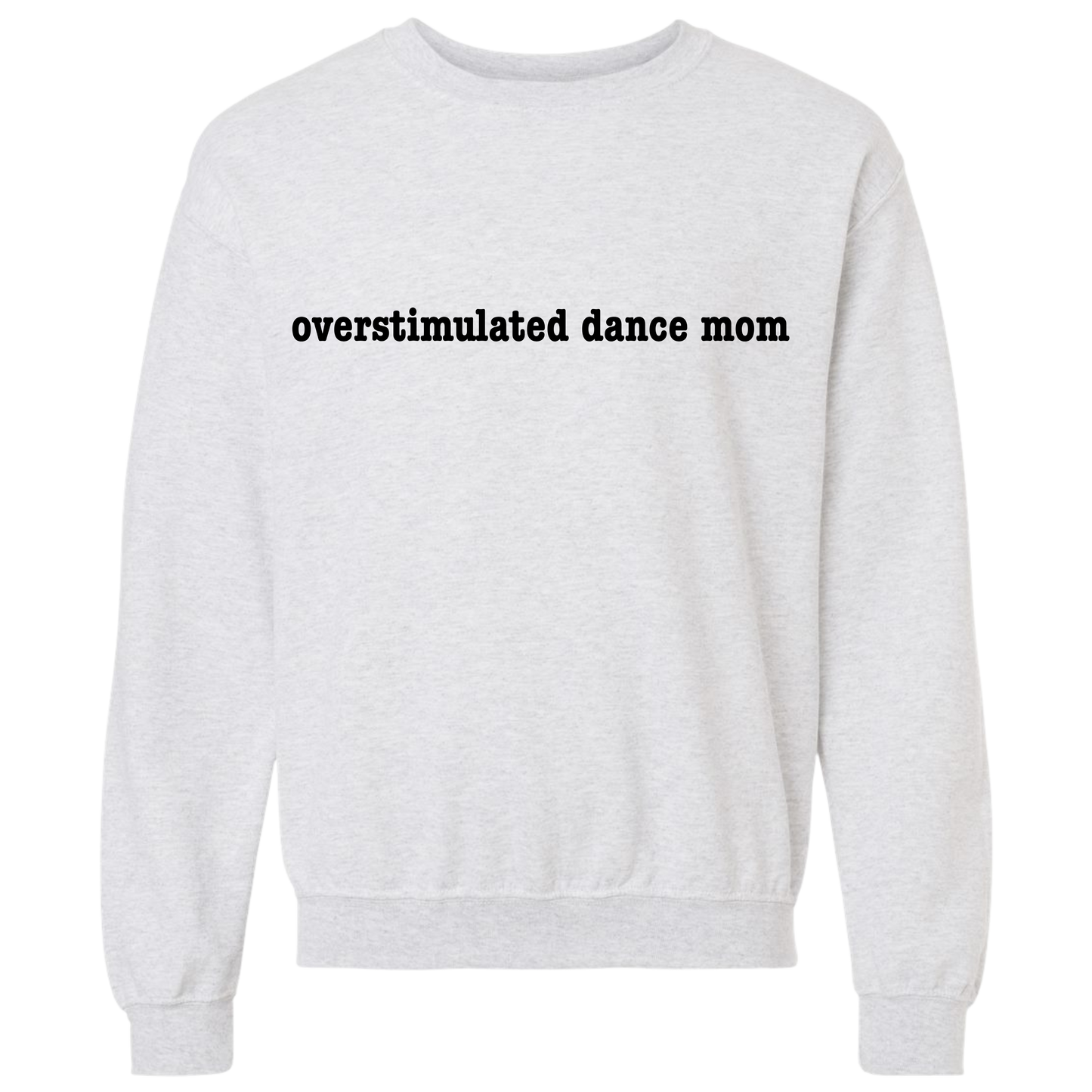 Overstimulated Dance Mom