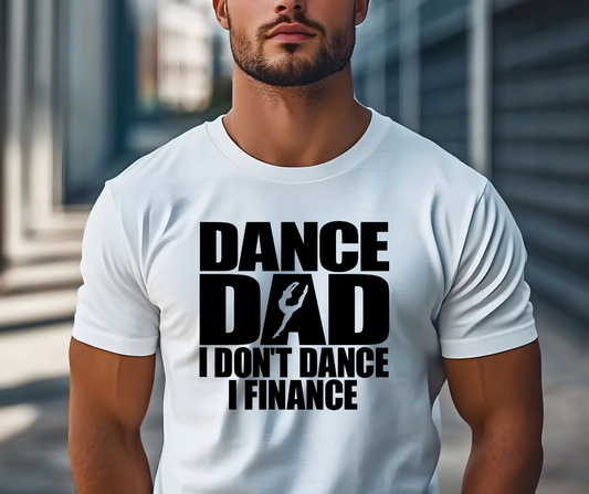 Dance Dad I Don't Dance I Finance