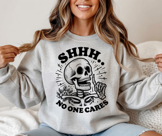 Shhh.. No One Cares