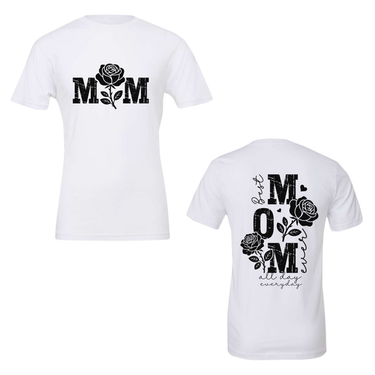 Mom w/ Rose's Design (Front & Back)
