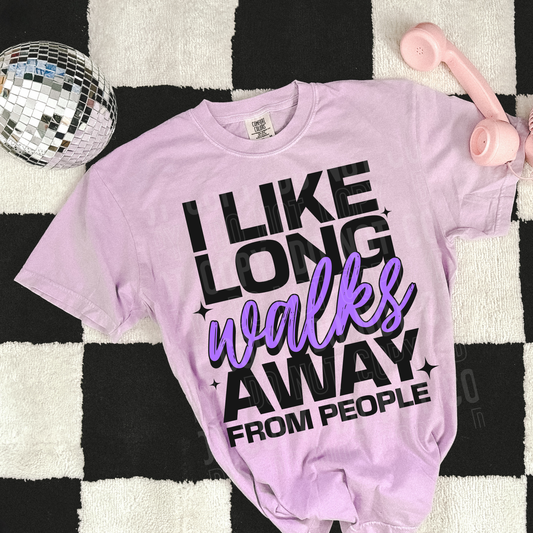 I Like Long Walks Away From People
